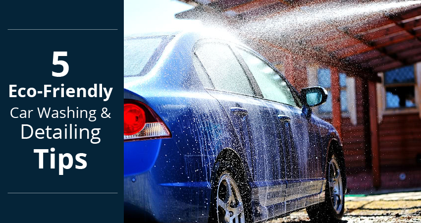 5 Eco-Friendly Car Washing & Detailing Tips